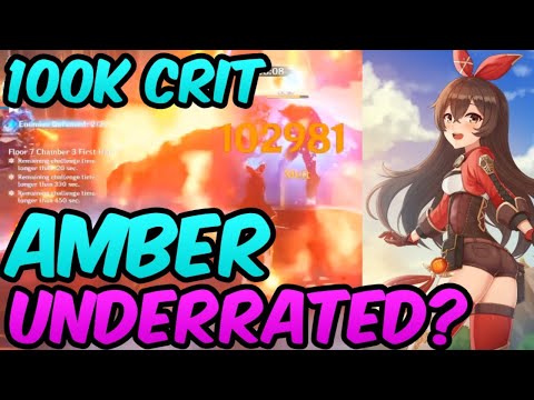 Is Amber REALLY Useless? 100K CRIT With Maxed Amber Build - Genshin Impact