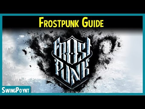 Frostpunk Guide for Beginner's - MUST KNOW Things Before Playing Frostpunk (Gameplay)