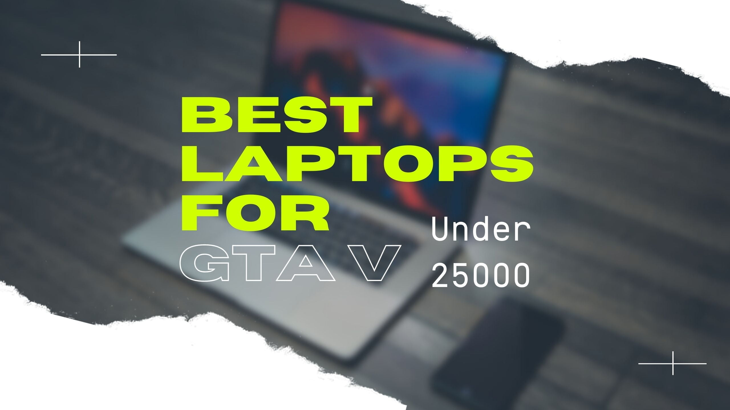 best laptops for gta v under 25000