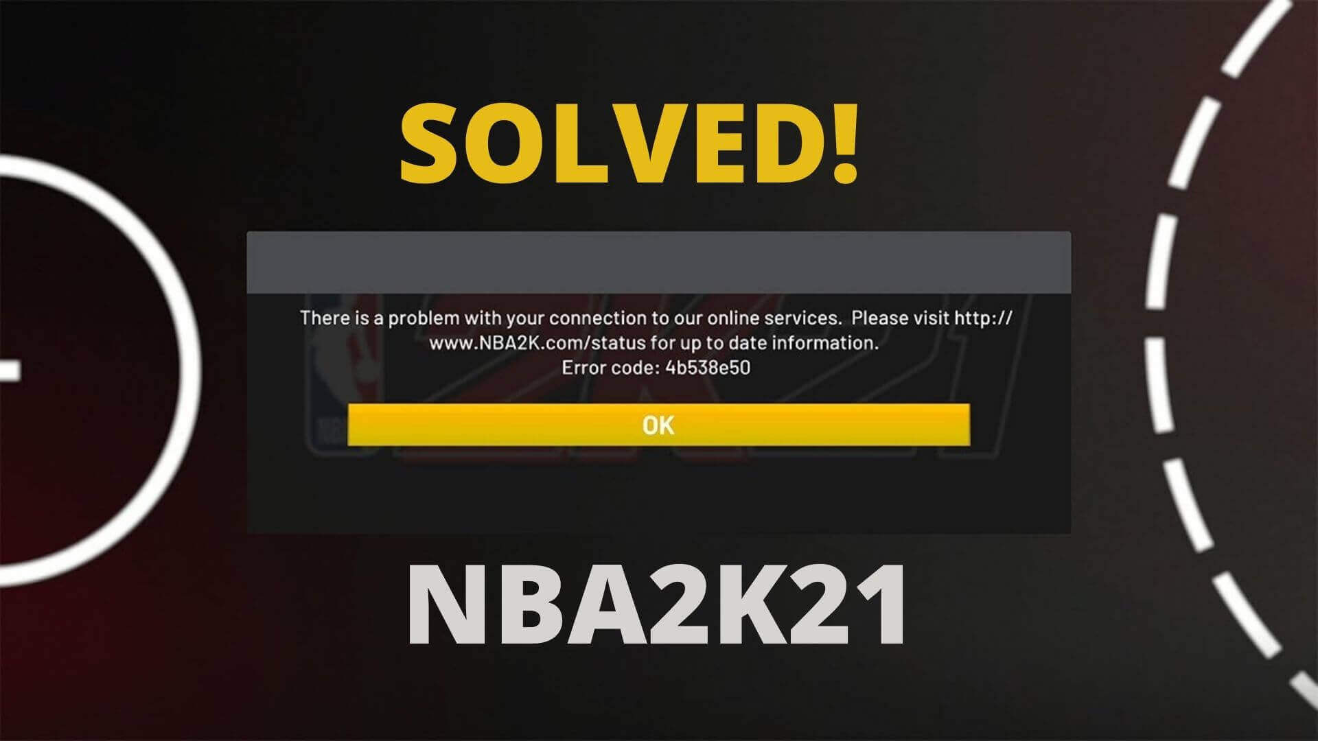 NBA 2K21 Epic Games can't connect online