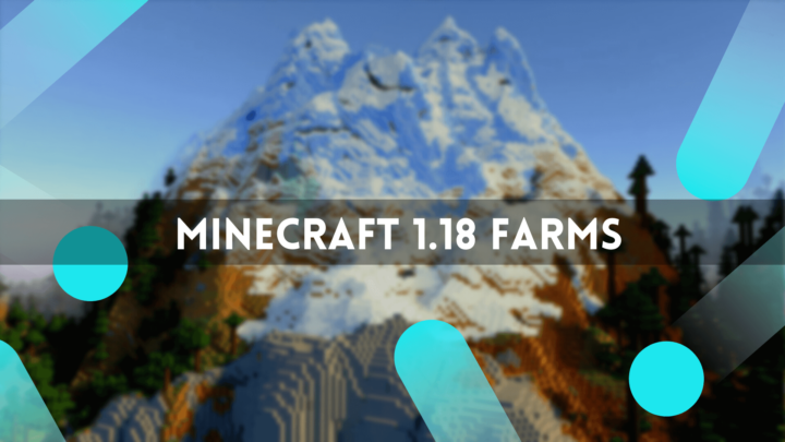 Minecraft 1.18 Farms