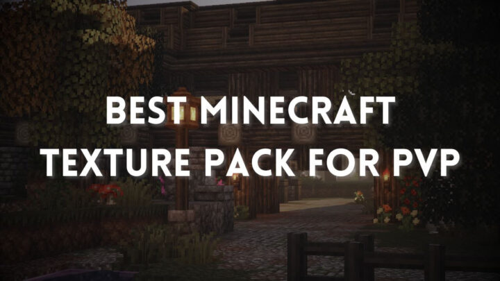 Best minecraft texture pack pvp