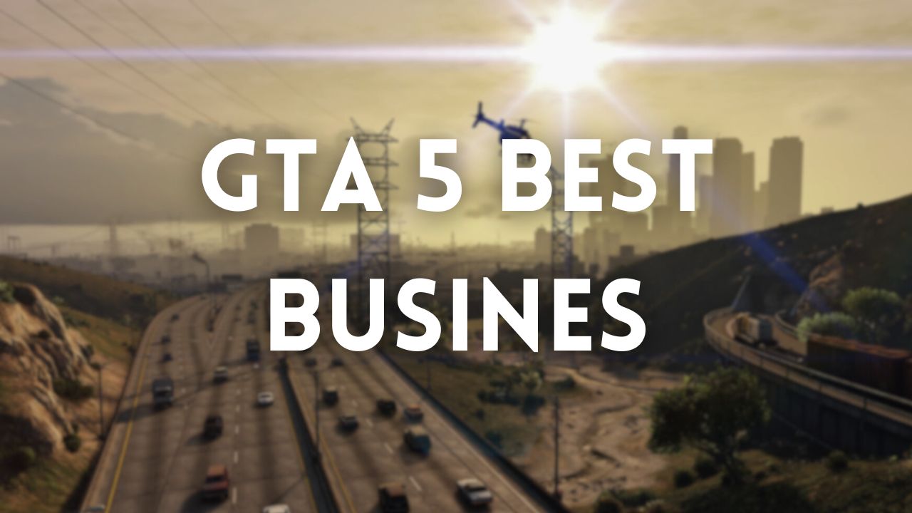 GTA 5 Best Business | 2024