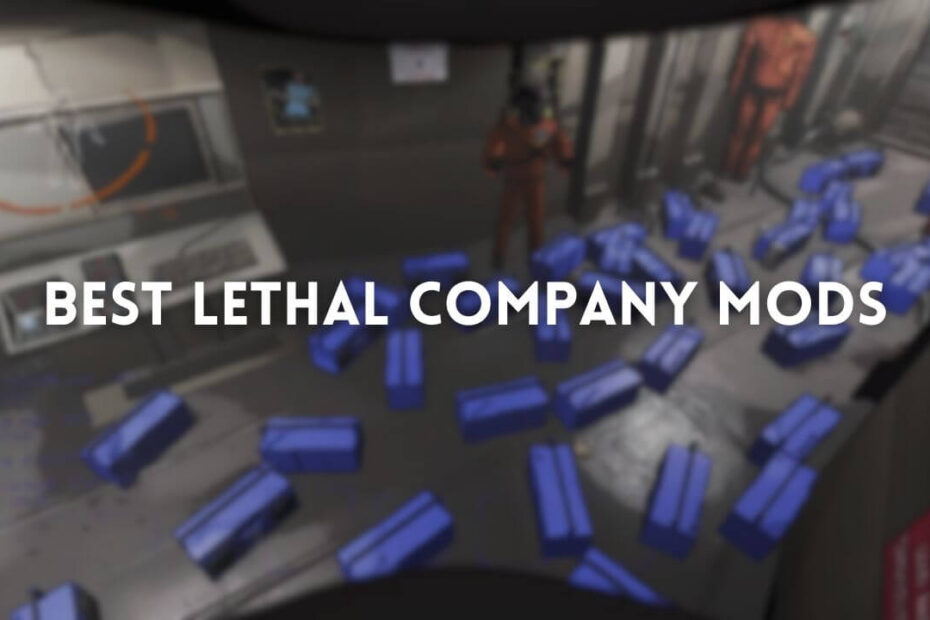 best lethal company mods