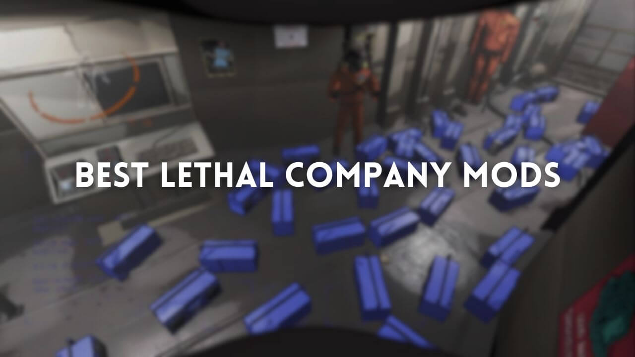 best lethal company mods