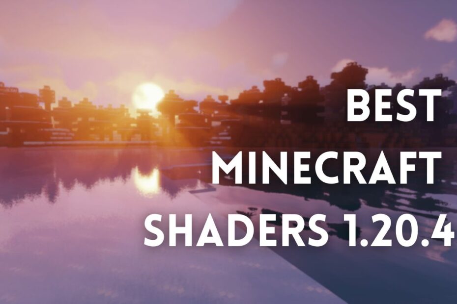 best minecraft shaders 1.20.4