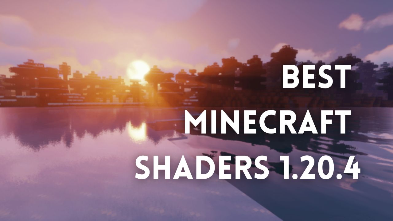 best minecraft shaders 1.20.4