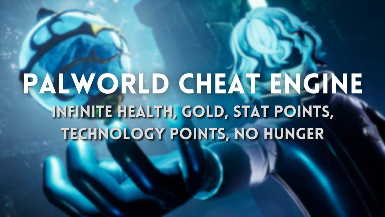 Palworld cheat engine